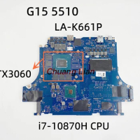 LA-K661P FOR G15 5510 Laptop Motherboard With i7-10870H CPU GRTX3060 GPU 100% Fully tested