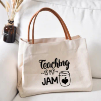 Funny Teacher Book Tote Teaching is Jam Printed Canvas School Bag Gift for Teacher's Day Women Lady Beach Bag Shopping Handbag
