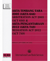 Akta Timbang Tara 2005 (Akta 646) Arbitration Act 2005 (Act 646) & Akta Pengantaraan 2012 (Akta 749)