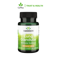 Viên Uống Hỗ Trợ Bổ Phổi, Thanh Lọc Phổi Swanson Lung Glandular 250MG