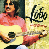 Lobo灰狼羅伯：愛我如本色 Lobo: Love Me For What I Am (CD) 【Evosound】