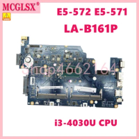LA-B161P i3-4030U CPU Laptop Motherboard For Acer Aspire E5-571G E5-531 E5-571 E5-572 Notebook Mainboard 100% Tested OK Used