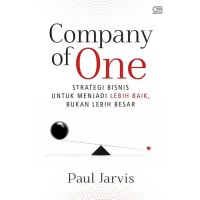 Buku Company Of One Strategi Bisnis Menjadi Lebih Baik By Paul Jarvis