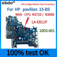 LA-E811P.For HPpavilion 15-BS Laptop Motherboard.With N3710/N3060 CPU.DDR3, 2003-001,100% Fully Tested