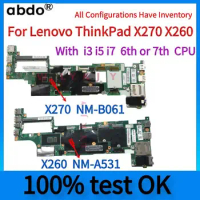 DX270 NM-B061 BX260 NM-A531 Motherboard.For Lenovo Thinkpad X270 X260 Laptop Motherboard.With I3/I5/I7 6th 7th CPU.100% test