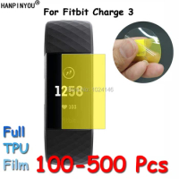 100 Pcs For Fitbit Charge 3 Charge3 Smart Watch Band Bracelet Ultra Clear Soft TPU Full Cover Film Screen Protector -Not Glass