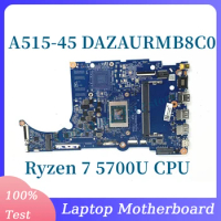 DAZAURMB8C0 With Ryzen 7 5700U CPU Mainboard For Acer Aspier A515-45 Laptop Motherboard 100% Full Tested Working Well