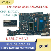 For Aspire A514-52K A514-52G Laptop Motherboard(NB8517-MB-V2) CPU : I3 7020U/I5/I7 RAM : 4gb 100% fully tested