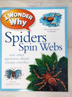 【書寶二手書T6／少年童書_JMC】I Wonder why Spiders Spin Webs_Amanda O'Neill