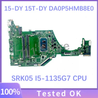 High Quality Mainboard DA0P5HMB8E0 For HP 15-DY 15T-DY 15S-FQ Laptop Motherboard With SRK05 I5-1135G7 CPU 100% Full Working Well