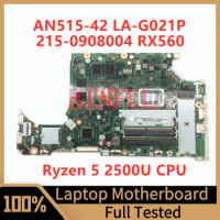 DH5JV LA-G021P Mainboard For ACER AN515-42 A315-41 Laptop Motherboard With Ryzen 5 2500U CPU 215-0908004 RX560 100% Fully Tested