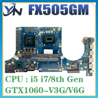 FX505G Mainboard For ASUS FX505GM FX705GM FX705G PX505G MW505G FX86F Laptop Motherboard i5 i7 8th Gen GTX1060/V6G 100% Test OK