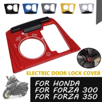 Motorcycle Accessories Seat Electric Door Lock Switch Cover Cap Guard For HONDA FORZA 350 FORZA350 Forza 300 NSS FORZA300 NSS350