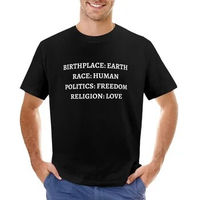 BIRTH PLACE: EARTH, RACE: HUMAN, POLITICS: FREEDOM, RELIGION: LOVE T-Shirt funnys anime korean fashion men t shirt
