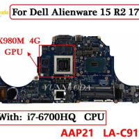 AAP21 LA-C912P For Dell Alienware 15 R2 17 R3 Laptop Motherboard With i7-6700HQ CPU GTX970M GTX980M 3G 4G GPU 100% Tested