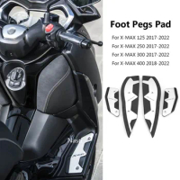New For YAMAHA XMAX X-max 400 300 250 125 Xmax125 Xmax250 Xmax300 Xmax400 Motorcycle Foot Pegs Pad Pedal Rests Footpegs Footrest