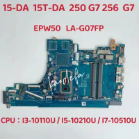 15-DA Motherboard EPW50 LA-G07FP For HP 15-DA Laptop L68087-601 15T-DA Motherboard 250 G7 Laptop I3 I5 I7 10Th Gen CPU DDR4 Test