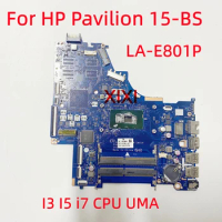 LA-E801P For HP Pavilion 15-BS Laptop Motherboard With I3-7100U I5-7200U i7-7500U CPU UMA 100% Tested OK