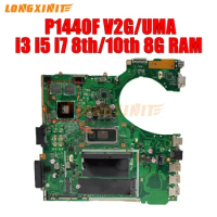 P1440F P1440FB For ASUS P1440FB B1440FA P1440FA P1440FAC P1440FBL.I3 I5 I7 8th/10th CPU.V2G/UMA GPU.8G RAM Notebook Mainboard.