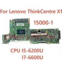For Lenovo ThinkCentre X1 Laptop motherboard 15000-1 with CPU I5-6200U I7-6600U 100% Tested Fully Work