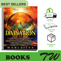 Divination An Essential Guide to Astrology, Numerology, Tarot Reading, Palmistry, Runecasting, and O