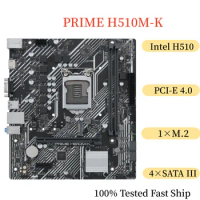 For ASUS PRIME H510M-K Motherboard H510 64GB LGA 1200 DDR4 Micro ATX Mainboard 100% Tested Fast Ship