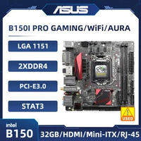 ASUS B150I PRO GAMING/WiFi/AURA Supports i3 6100 6300 Intel B150 Used Motherboard DDR4 for i5 i7 6500 7500 6700 7700 Mini-ITX