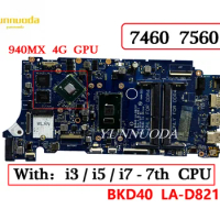 BKD40 LA-D821P For DELL Inspiron 7460 7560 Laptop Motherboard with i3 i5 i7 7th CPU 940MX 4G GPU 100% Tested