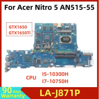 FH51M LA-J871P For Acer Nitro 5 AN515 AN517-52 AN515-55 N20C1 Laptop Motherboard DDR4 with I5 I7 CPU GTX1650 GTX1650TI 4GB GPU