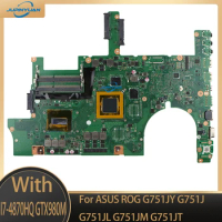 For ASUS ROG G751JY G751J G751JL G751JM G751JT Notebook Motherboard I7-4710HQ GTX970M/3GB