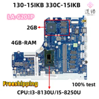 LA-G201P For Lenovo 130-15IKB 330C-15IKB Laptop Motherboard DLID4/D5 I3-8130U/I5-8250U CPU 4GB-RAM 2GB GPU DDR4 100% Fully Work