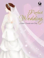 NOVEL Perfect Wedding Hadiah Terindah untuk Cinta Perfect Wedding by Putu Felisia
