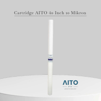 CARTRIDGE AITO 40 INCHI 10 MIKRON