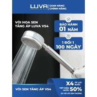 Vòi Sen Tăng Áp LUVA VS4/VS5 Cao Cấp, Bảo Hành 1 Năm Đổi Lỗi 100 Ngày, Hàng Chính Hãng
