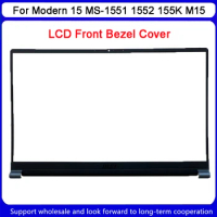 New For MSI Modern 15 MS-1551 1552 155K M15 LCD Front Bezel Cover