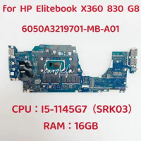 For HP EliteBook X360 830 G8 Laptop Motherboard CPU: I5-1145G7 SRK03 RAM:16GB DDR4 M46078-601 6050A3219701-MB-A01 Test OK