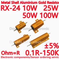 10PCS/LOT RX24 25W 4R Aluminum Power Metal Shell Case Wirewound Resistor 0.01R~150K 0.1R 1R 2R 3R 6R 8R 10R 50R 100R 1K 10KR ohm