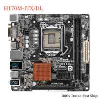 For Asrock H170M-ITX/DL Motherboard H170 32GB LGA 1151 DDR4 Mini-ITX Mainboard 100% Tested Fast Ship