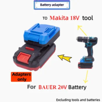 Battery Converter Adapter for BAUER 20V Battery TO for Makita 18V Battery Cordless Drill Tool (Only Adapter)