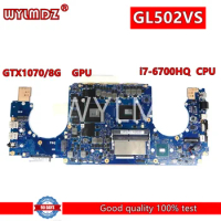 GL502VS i7-6700/I7-7700CPU GTX1070/8GB notebook Mainboard For ASUS GL502V GL502VS GL502VSK GL502VM Laptop Motherboard