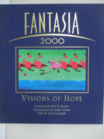 【書寶二手書T7／設計_KX7】Fantasia 2000: Visions of Hope_Culhane, John/ Disney, Roy E. (FRW)