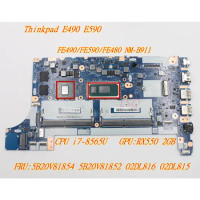 For Lenovo Thinkpad E490 E590 notebook Independent Graphics Motherboard CPU i7-8565U GPU:RX550 5B20V81854 5B20V81852