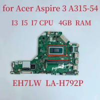 EH7LW LA-H792P Mainboard For Acer Aspire 3 A315-54 Notebook Motherboard CPU: I3 I5 I7 RAM:4GB 100% Test OK