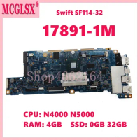 17891-1M With N4000 N5000 CPU 4GB-RAM 0GB/32GB-SSD Laptop Motherboard For Acer Swift SF114-32 Notebook Mainboard Tested OK