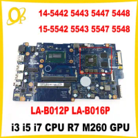LA-B012P LA-B016P Mainboard for Dell Inspiron 5442 5447 5548 5547 5548 5543 5542 Laptop Motherboard i3 i5 i7 CPU R7 M260 GPU