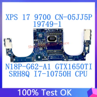 CN-05JJ5P 05JJ5P 5JJ5P For DELL XPS 17 9700 19749-1 Laptop Motherboard With SRH8Q I7-10750H CPU N18P-G62-A1 GTX1650Ti 100%Tested