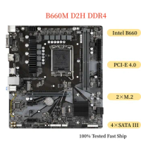 For Gigabyte B660M D2H DDR4 Motherboard 64GB LGA 1700 DDR4 Micro ATX Mainboard 100% Tested Fast Ship