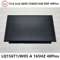 15.6 inch LQ156T1JW05 A WQHD 2K 165Hz Laptop LCD Screen Display Panel 2560*1440 EDP 40 Pins