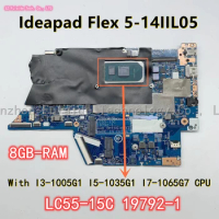LC55-15C 19792-1 For Lenovo Ideapad Flex 5-14IIL05 Laptop Motherboard With I3 I5 I7 10TH Gen CPU 8GB RAM 5B20S44318 5B21B26521