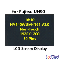 14" 16:10 WUXGA 1920x1200 NV140WUM-N61 V3.0 LED LCD Screen IPS Display Panel Matrix for Fujitsu UH90 Non-Touch 30pins